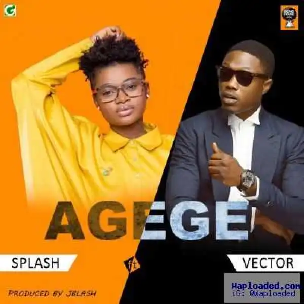 Splash - Agege ft. Vector